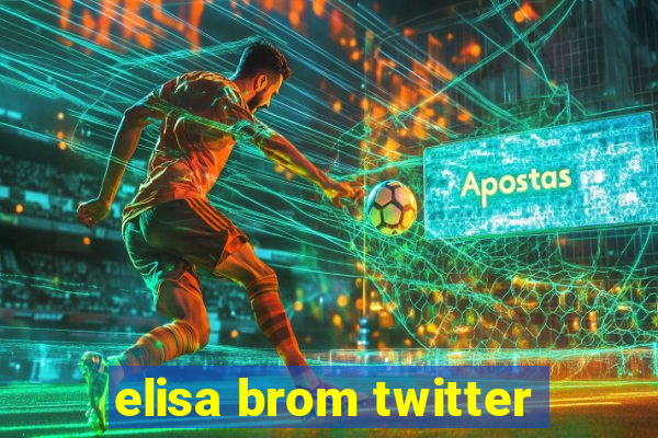 elisa brom twitter